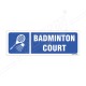 Badminton Court Sign