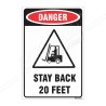 Danger Stay Back 20 Feet Sign| Protector FireSafety