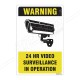 Warning 24 Hours Video Surveillance Sign