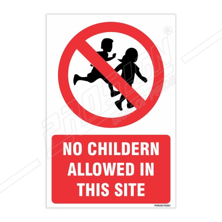 No Children Allowed In This Site Sign| Protector FireSafety