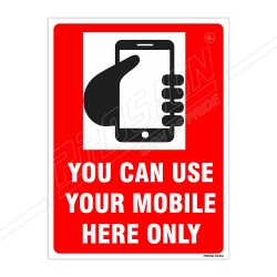 You Can Use Your Mobile Here Sign| Protector FireSafety