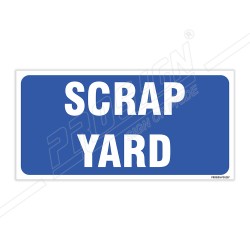 Scrap Yard Sign| Protector FireSafety