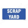 Scrap Yard Sign| Protector FireSafety