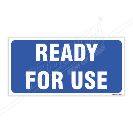 Ready For Use Sign| Protector FireSafety