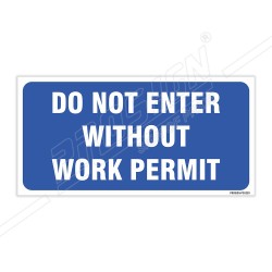 Do Not Enter Without Work Permit Sign| Protector FireSafety