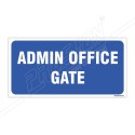 Admin Office Gate Sign| Protector FireSafety