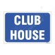 Club House Sign