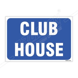 Club House Sign| Protector FireSafety