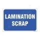 Lamination Scrap Sign