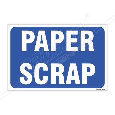 Paper Scrap Sign| Protector FireSafety