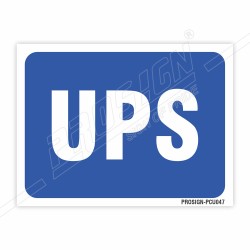 UPS Sign| Protector FireSafety