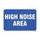 High Noise Area Sign