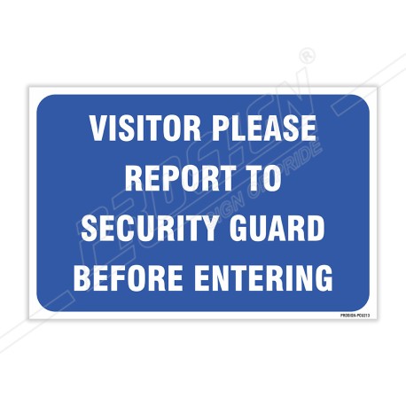 Visitor Please Report To Security Guard Before Entering Sign| Protector FireSafety