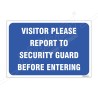 Visitor Please Report To Security Guard Before Entering Sign| Protector FireSafety