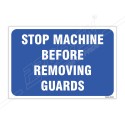 Stop Machine Before Removing Guard Sign| Protector FireSafety