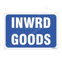 Inward Goods Sign| Protector FireSafety