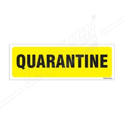 Quarantine Sign| Protector FireSafety