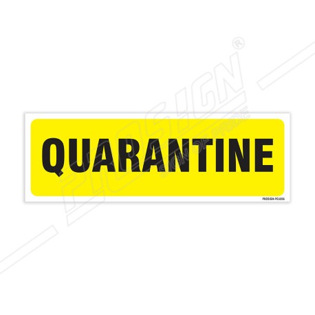 Quarantine Sign| Protector FireSafety