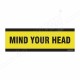 Mind Your Head Sign