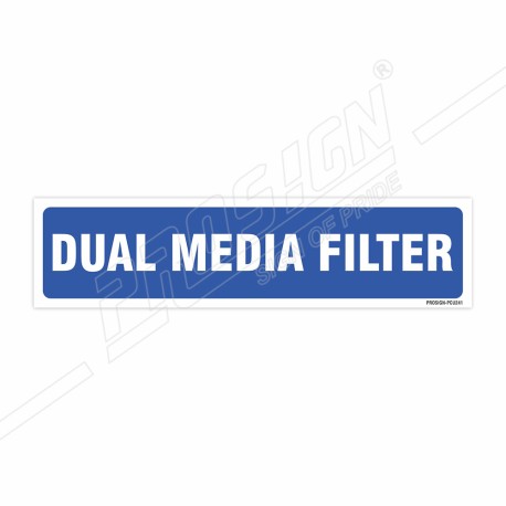 Dual Media Filter Sign| Protector FireSafety