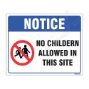 No Children Allowed in This Site Sign| Protector FireSafety