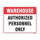 Authorized Personnel Only Sign
