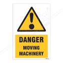 Danger Moving Machinery Warning Sign| Protector FireSafety