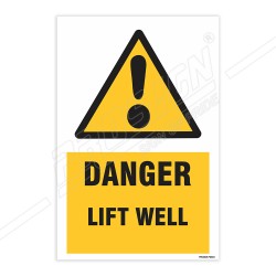 Danger Lift Well Warning Sign| Protector FireSafety