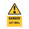 Danger Lift Well Warning Sign| Protector FireSafety