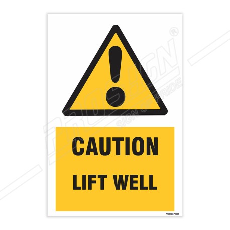 Danger Lift Well Warning Sign| Protector FireSafety