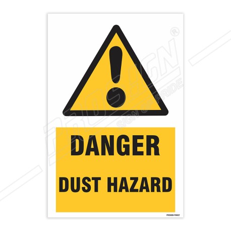 Danger Dust Hazard Warning Sign| Protector FireSafety