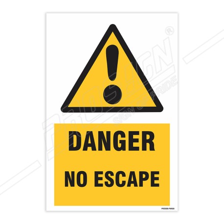 Danger No Escape Warning Sign| Protector FireSafety