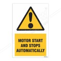 Motor Start And Stop Automatically Warning Sign| Protector FireSafety