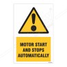 Motor Start And Stop Automatically Warning Sign| Protector FireSafety