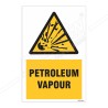 Petroleum Vapour Warning Sign| Protector FireSafety