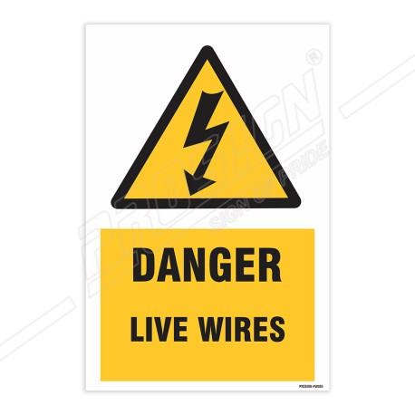 Danger Live Wires Warning Sign| Protector FireSafety