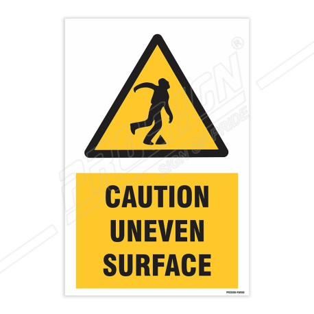 Caution Uneven Surface Warning Sign| Protector FireSafety