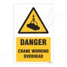 Danger Crane Working Overhead Warning Sign| Protector FireSafety