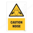 Caution Noise Warning Sign| Protector FireSafety