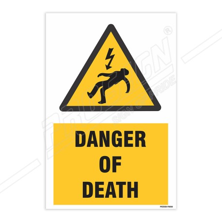 Danger Of Death Warning Sign| Protector FireSafety