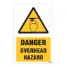 Danger Overhead Hazard Warning Sign| Protector FireSafety