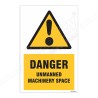 Danger Unmanned Machinery Spaces Warning Sign| Protector FireSafety