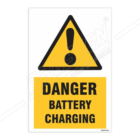 Danger Battery Charging Warning Sign| Protector FireSafety