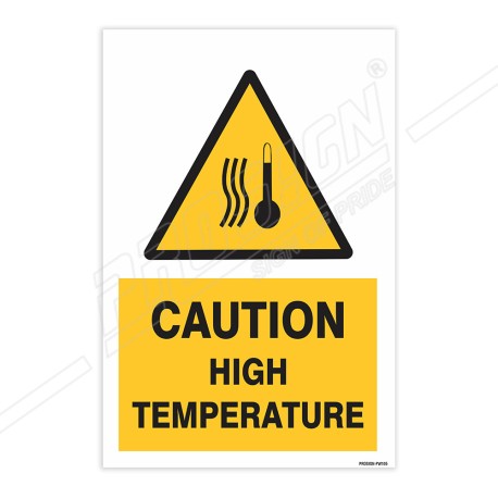 Caution High Temperature Warning Sign| Protector FireSafety