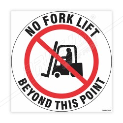 No Fork Lift Beyond This Point Floor Marking Sign| Protector FireSafety