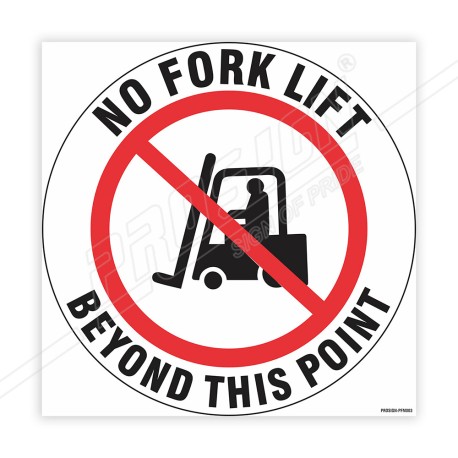No Fork Lift Beyond This Point Floor Marking Sign| Protector FireSafety