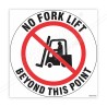 No Fork Lift Beyond This Point Floor Marking Sign| Protector FireSafety