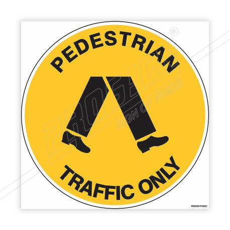 Pedestrian Traffic Only Floor Marking Sign| Protector FireSafety