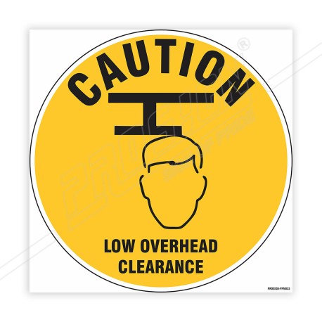 Caution Low Overhead Clearance Floor Marking Sign| Protector FireSafety