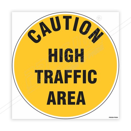 Caution High Traffic Area Floor Marking Sign| Protector FireSafety